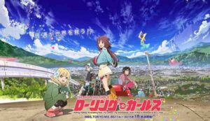 Rolling☆Girls BD Batch Subtitle Indonesia