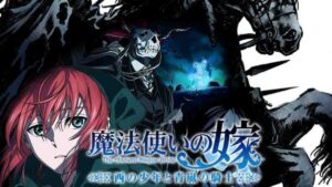 Mahoutsukai no Yome: Nishi no Shounen to Seiran no Kishi BD Batch Subtitle Indonesia