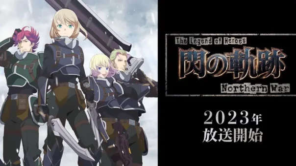 The Legend of Heroes: Sen no Kiseki – Northern War Batch Subtitle Indonesia