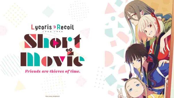 Lycoris Recoil: Friends Are Thieves of Time. Batch Subtitle Indonesia