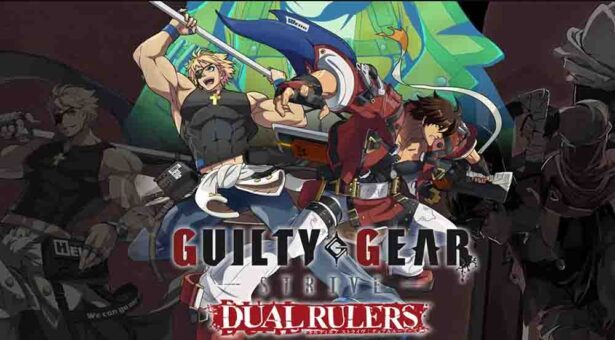 Guilty Gear Strive: Dual Rulers Batch Subtitle Indonesia
